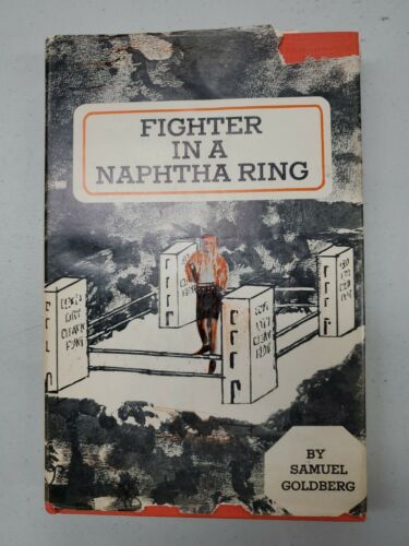 Image for Fighter In A Naphtha Ring [Hardcover] Samuel Goldberg